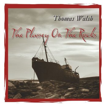 THOMAS WALSH - THE PLASSEY ON THE ROCKS (CD)