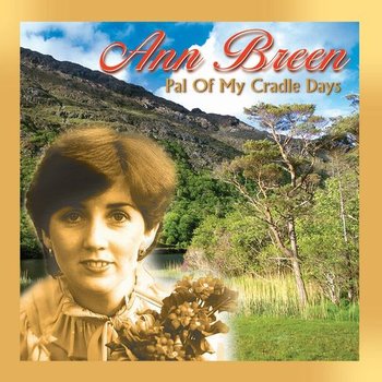 ANN BREEN - PAL OF MY CRADLE DAYS (CD)