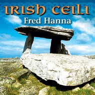 FRED HANNA - IRISH CEILI (CD)...