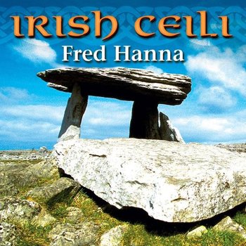 FRED HANNA - IRISH CEILI (CD)