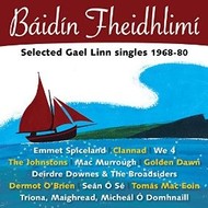 BÁIDÍN FHEIDHLIMÍ GAEL LINN SINGLES 1968-80 (CD)...