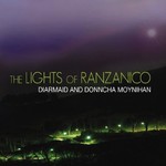 DIARMAID AND DONNCHA MOYNIHAN - THE LIGHTS OF RANZANICO