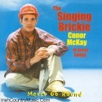 CONOR MCKAY - SINGING BRICKIE MERRY GO ROUND