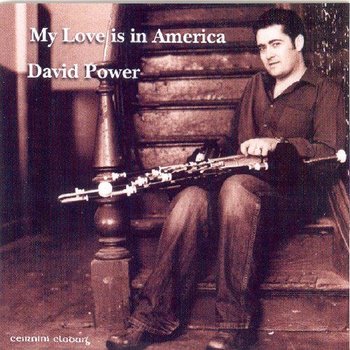 DAVID POWER - MY LOVE IS IN AMERICA (CD)