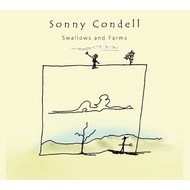 SONNY CONDELL - SWALLOWS AND FARMS (CD)...