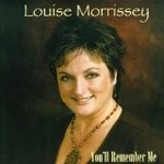 LOUISE MORRISSEY YOU'LL REMEMBER ME