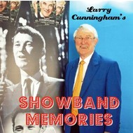 LARRY CUNNINGHAM - SHOWBAND MEMORIES (CD)...ci)