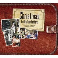 CHRISTMAS FAITH OF OUR FATHERS (CD)...