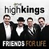 HIGH KINGS - FRIENDS FOR LIFE (CD)