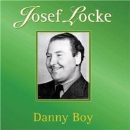 JOSEF LOCKE - DANNY BOY (CD)...