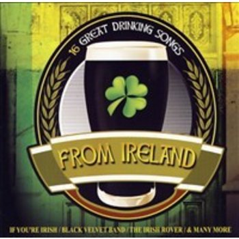 16 GREAT DRINKING SONGS FROM IRELAND - VARIOUS IRISH ARTISTS