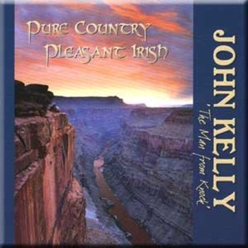 JOHN KELLY - PURE COUNTRY PLEASANT IRISH (CD)