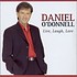 DANIEL O'DONNELL - LIVE, LAUGH, LOVE (CD0