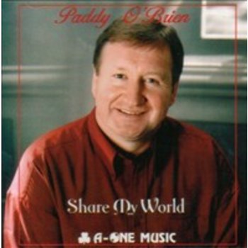 PADDY O'BRIEN - SHARE MY WORLD