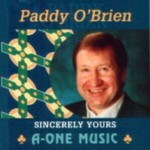 PADDY O'BRIEN - SINCERELY YOURS (CD)...