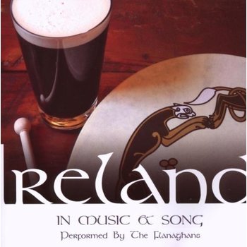 THE FLANAGHANS - IRELAND IN MUSIC AND SONG (CD)