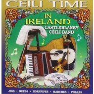 CASTLEBLANEY CEILI BAND - CEILI TIME IN IRELAND (CD)