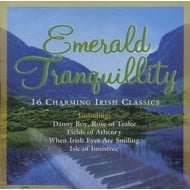 EMERALD TRANQUILLITY - 16 CHARMING IRISH CLASSICS (CD)...