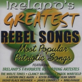 IRELAND'S GREATEST REBEL SONGS - VARIOUS ARTISTS (CD)