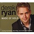 DEREK RYAN - MADE OF GOLD