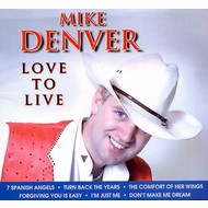 MIKE DENVER - LOVE TO LIVE