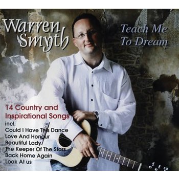 WARREN SMYTH - TEACH ME TO DREAM (CD)