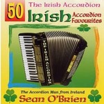 SEAN O BRIEN - 50 IRISH ACCORDION FAVOURITES