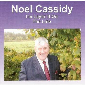 NOEL CASSIDY - I'M LAYIN' IT ON THE LINE (CD)