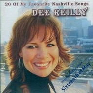 DEE REILLY - 20 OF MY FAVOURITE NASHVILLE SONGS (CD)...