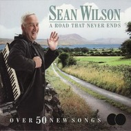 SEAN WILSON - A ROAD THAT NEVER ENDS (CD)...