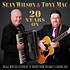 SEAN WILSON & TONY MAC - 20 YEARS ON (CD)
