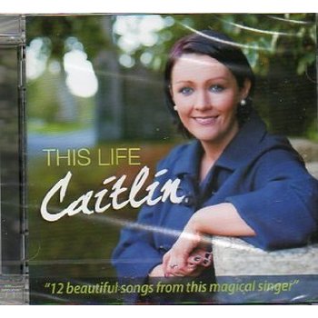 CAITLIN - THIS LIFE (CD)