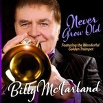BILLY MCFARLAND - NEVER GROW OLD