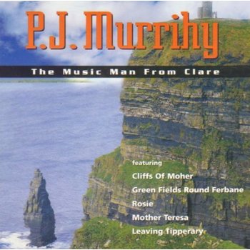 PJ MURRIHY - THE MUSIC MAN FROM CLARE (CD)