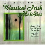 ANTHONY NOLAN - CLASSICAL IRISH MELODIES (CD)...