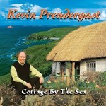 KEVIN PRENDERGAST - COTTAGE BY THE SEA (CD)...