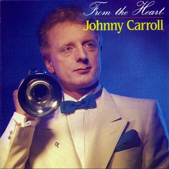 JOHNNY CARROLL - FROM THE HEART (CD)