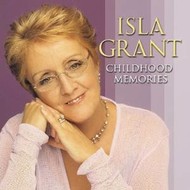 ISLA GRANT - CHILDHOOD MEMORIES (CD)...