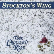 STOCKTON'S WING - THE CROOKED ROSE (CD)...