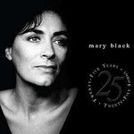 MARY BLACK-  25 YEARS, 25 SONGS (CD).....ci)