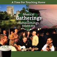 MUSICAL GATHERINGS & HOMECOMINGS, IRELAND 2013 - VARIOUS ARTISTS (CD)...