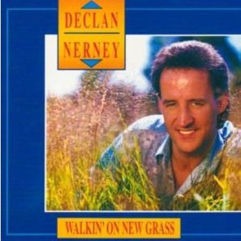 DECLAN NERNEY - WALKIN' ON NEW GRASS (CD)