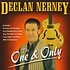 DECLAN NERNEY - THE ONE AND ONLY (CD)