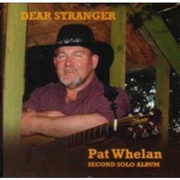 PAT WHELAN - DEAR STRANGER (CD)