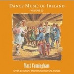 MATT CUNNINGHAM - DANCE MUSIC OF IRELAND, VOLUME 20 (CD).