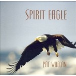 PAT WHELAN - SPIRIT EAGLE (CD).  )