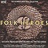 FOLK HEROES - VARIOUS ARTISTS