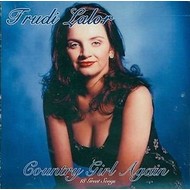 TRUDI LALOR  - COUNTRY GIRL AGAIN (CD).  )