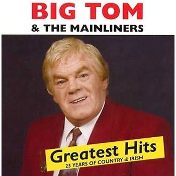 BIG TOM AND THE MAINLINERS - GREATEST HITS (CD)