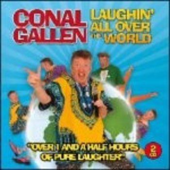 CONAL GALLEN - LAUGHIN' ALL OVER THE WORLD